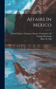 Affairs In Mexico Affairs In Mexico