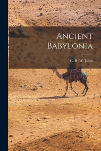 Ancient Babylonia Ancient Babylonia