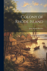 Colony Of Rhode Island Colony Of Rhode Island