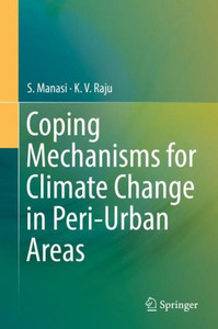 Coping Mechanisms For Climate Change In Peri-Urban Areas Coping Mechanisms For Climate Change In Peri-Urban Areas