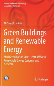 Green Buildings And Renewable Energy: Med Green Forum 2019 - Part Of World Renewable Energy Congress And Network (Innovative Renewable Energy)