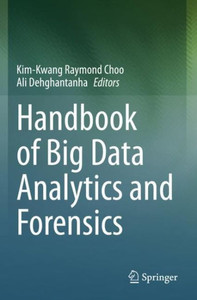 Handbook Of Big Data Analytics And Forensics Handbook Of Big Data Analytics And Forensics