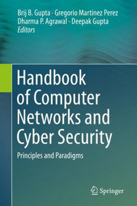 Handbook Of Computer Networks And Cyber Security: Principles And Paradigms Handbook Of Computer Networks And Cyber Security: Principles And Paradigms