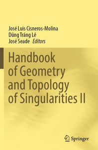 Handbook Of Geometry And Topology Of Singularities Ii Handbook Of Geometry And Topology Of Singularities Ii