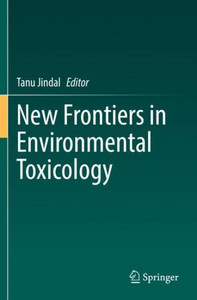 New Frontiers In Environmental Toxicology New Frontiers In Environmental Toxicology