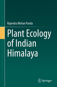 Plant Ecology Of Indian Himalaya Plant Ecology Of Indian Himalaya