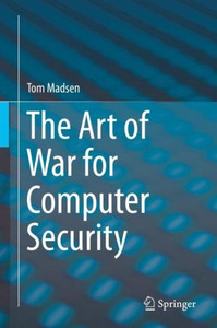 The Art Of War For Computer Security The Art Of War For Computer Security