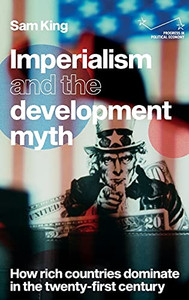 Twenty-First-Century Imperialism: How The Rich Countries Rule Twenty-First-Century Imperialism: How The Rich Countries Rule