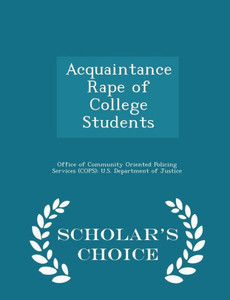 Acquaintance Rape Of College Students - Scholar's Choice Edition