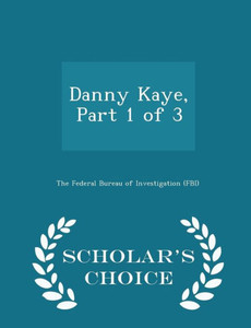 Danny Kaye, Part 1 Of 3 - Scholar's Choice Edition Danny Kaye, Part 1 Of 3 - Scholar's Choice Edition