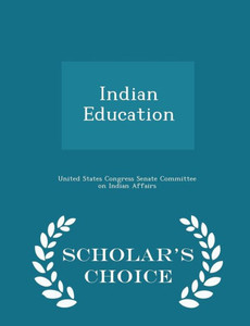 Indian Education - Scholar's Choice Edition