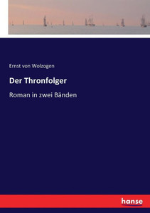 Der Thronfolger: Roman In Zwei Bänden (German Edition) Der Thronfolger: Roman In Zwei Bänden (German Edition)
