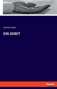 Ein Gebet (German Edition) Ein Gebet (German Edition)