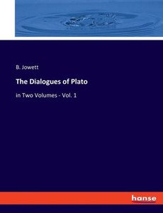 The Dialogues Of Plato: In Two Volumes - Vol. 1