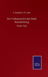 Der Volksmund In Der Mark Brandenburg: Erster Teil (German Edition) Der Volksmund In Der Mark Brandenburg: Erster Teil (German Edition)