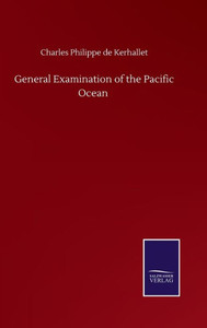 General Examination Of The Pacific Ocean General Examination Of The Pacific Ocean