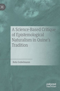 A Science-Based Critique Of Epistemological Naturalism In QuineS Tradition