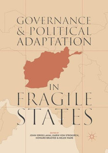 Governance And Political Adaptation In Fragile States Governance And Political Adaptation In Fragile States