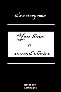 it's a story note you have a second choice: high quality - 120 pages