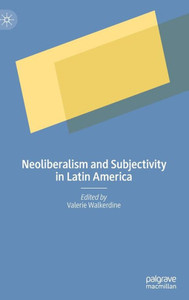 Neoliberalism And Subjectivity In Latin America Neoliberalism And Subjectivity In Latin America