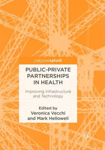 Public-Private Partnerships In Health: Improving Infrastructure And Technology