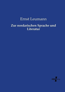Zur Nordarischen Sprache Und Literatur (German Edition) Zur Nordarischen Sprache Und Literatur (German Edition)