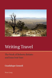 Writing Travel (Iberian And Latin American Studies: The Arts, Literature, And Identity) Writing Travel (Iberian And Latin American Studies: The Arts, Literature, And Identity)