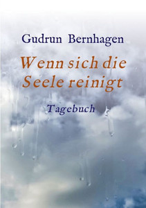 Wenn Sich Die Seele Reinigt (German Edition)