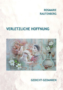 Verletzliche Hoffnung (German Edition) Verletzliche Hoffnung (German Edition)