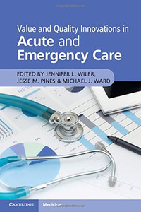 Value And Quality Innovations In Acute And Emergency Care