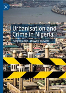 Urbanisation And Crime In Nigeria Urbanisation And Crime In Nigeria