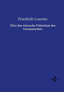 Über Das Schwache Präteritum Des Germanischenen (German Edition) Über Das Schwache Präteritum Des Germanischenen (German Edition)
