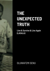 The Unexpected Truth: Live & Survive & Live Again (Lasala)