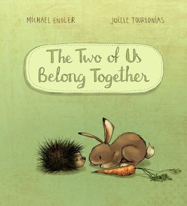 The Two Of Us Belong Together: A Story About Friendship - Despite Being Different (Cover May Vary) (You Are Unique And Precious - By Joëlle Tourlonias)