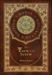 The Turn Of The Screw (Royal Collector's Edition) (Case Laminate Hardcover With Jacket)