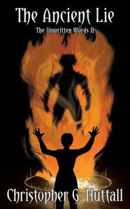 The Ancient Lie: The Unwritten Words Ii