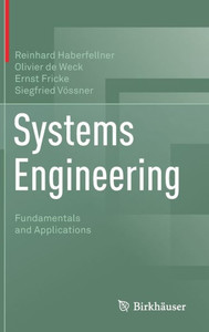 Systems Engineering: Fundamentals And Applications Systems Engineering: Fundamentals And Applications