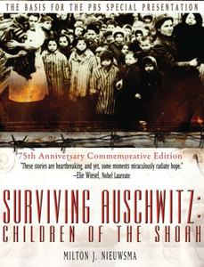 Surviving Auschwitz (Lib): Children?Of?The?Shoah 75Th Anniversary Commemorative Edition: 75Th Anniversary Commemorative Edition Surviving Auschwitz (Lib): Children?Of?The?Shoah 75Th Anniversary Commemorative Edition: 75Th Anniversary Commemorative Edition