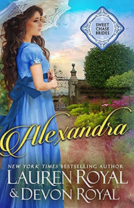 Alexandra (Sweet Chase Brides: The Regency) Alexandra (Sweet Chase Brides: The Regency)
