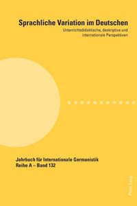 Sprachliche Variation Im Deutschen (Jahrbuch Für Internationale Germanistik) (German Edition)