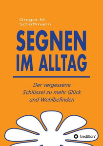 Segnen Im Alltag (German Edition) Segnen Im Alltag (German Edition)