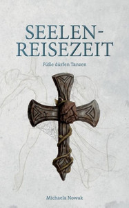 Seelen-Reisezeit (German Edition)