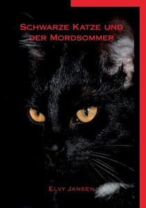Schwarze Katze Und Der Mordsommer (German Edition) Schwarze Katze Und Der Mordsommer (German Edition)