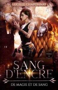 Sang D'Encre: De Magie Et De Sang T2 (French Edition) Sang D'Encre: De Magie Et De Sang T2 (French Edition)