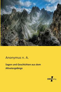 Sagen Und Geschichten Aus Dem Altvatergebirge (German Edition) Sagen Und Geschichten Aus Dem Altvatergebirge (German Edition)