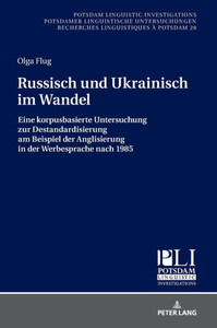 Russisch Und Ukrainisch Im Wandel (Potsdam Linguistic Investigations) (German Edition)