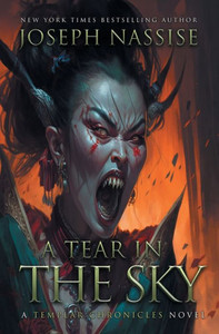 A Tear In The Sky (The Templar Chronicles)