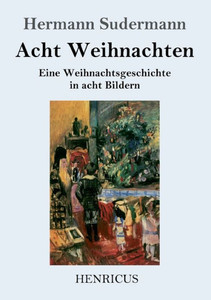 Acht Weihnachten (German Edition) Acht Weihnachten (German Edition)