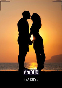 Amour: Séduction Et Désir: Le Voyage Sensuel D'Une Femme (French Edition) Amour: Séduction Et Désir: Le Voyage Sensuel D'Une Femme (French Edition)