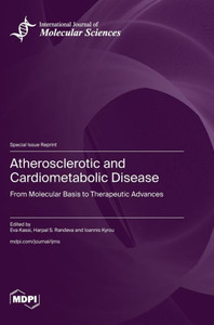 Atherosclerotic And Cardiometabolic Disease: From Molecular Basis To Therapeutic Advances